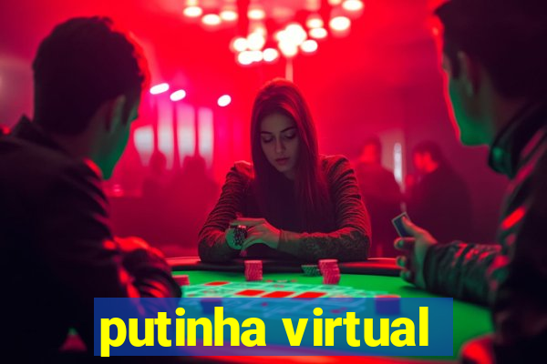 putinha virtual